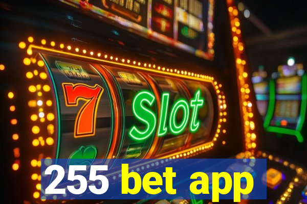 255 bet app